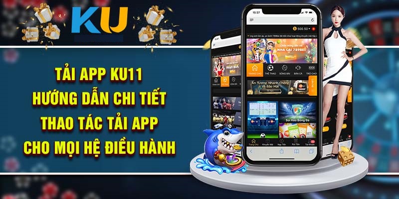 Hướng dẫn tải app ku11 trên hệ điều hành thiết bị IOS