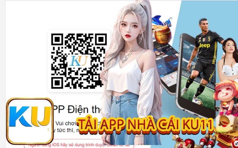 Những lý do vì sao hội viên nên tải app ku11